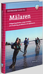Cover photo on Mårten Ajne's book 'Skrinnarens guide till Mälaren'.